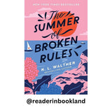 The Summer of Broken Rules by K.L Walther