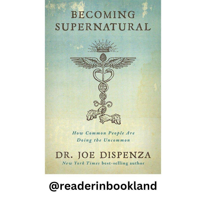 Becoming Supernatural: How Common People are Doing the Uncommon