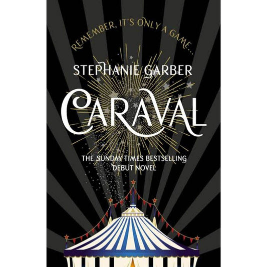 CARAVAL Book 1 of 4: Caraval by Stephanie Garber