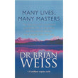 Many lives, many masters by Dr Brian Weiss