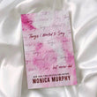 Things I Wanted to Say (Book 1 of 5: Lancaster Prep) by Monica Murphy