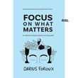 Focus on What Matters: A Collection of Stoic Letters on Living Well Book by Darius Foroux