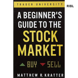 A Beginner's Guide to the Stock Market by Matthew R. Kratter