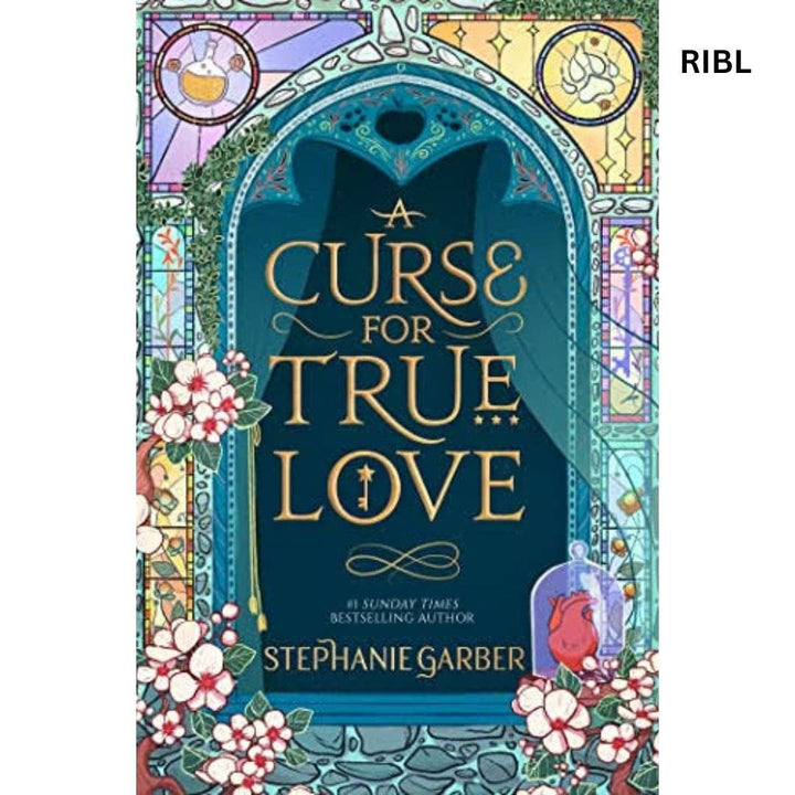 A Curse for True Love by Stephanie Garber