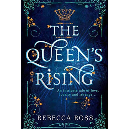The Queen's Rising (The Queen's Rising, #1) by Rebecca Ross