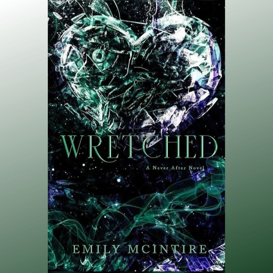 Wretched (Never After, #3) by Emily McIntire