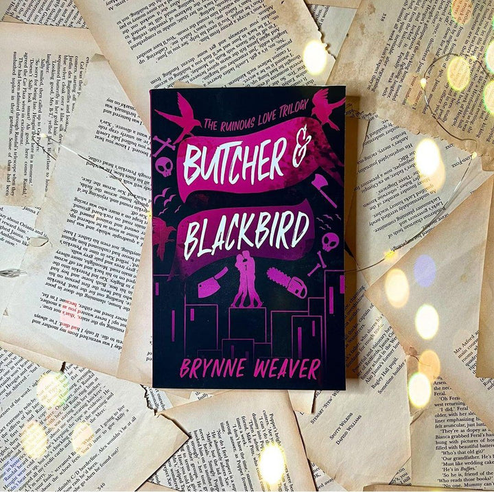 Butcher &amp; Blackbird (Ruinous Love, #1) by Brynne Weaver
