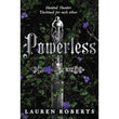 Powerless: An Epic and Sizzling Fantasy Romance Not to be Missed Book by Lauren Roberts