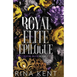 Royal Elite Epilogue (Royal Elite, #7) by Rina Kent