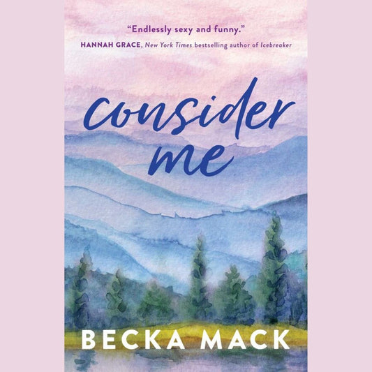 Consider Me (Playing For Keeps #1) by Becka Mack
