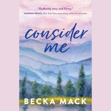 Consider Me (Playing For Keeps #1) by Becka Mack