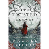Two twisted crowns (The shepherd king #2) by Rachel Gillig