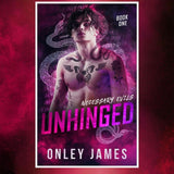 Unhinged (Necessary Evils, #1) by Onley James