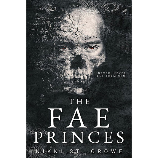 The Fae Princes (Vicious Lost Boys, #4) by Nikki St. Crowe