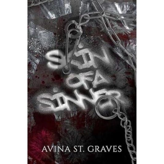 Skin of a Sinner by Avina St. Graves