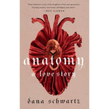 Anatomy (The Anatomy Duology, #1) by Dana Schwartz