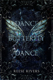 Dance Butterfly Dance (Masked Duet, #1) by Reese Rivers