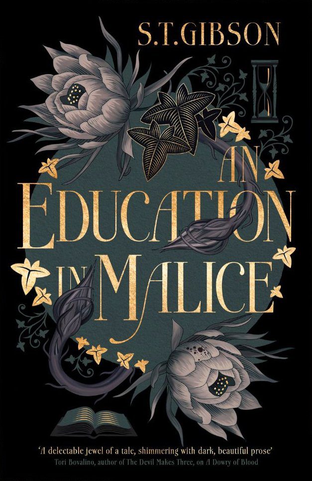 An Education in Malice by S.T. Gibson
