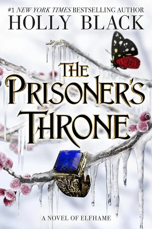 The Prisoner's Throne (The Stolen Heir Duology, #2) by Holly Black