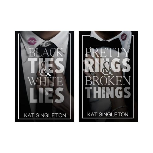 Black ties &amp; white lies + Pretty Rings &amp; Broken things by Kat Singleton