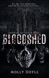 Bloodshed (Order of the Unseen, #1) by Molly Doyle