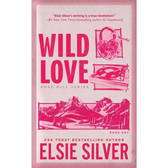 Wild Love (Rose Hill, #1) by Elsie Silver
