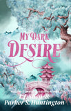 My Dark Desire (Dark Prince Road, #2) by L.J. Shen