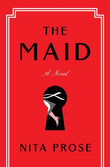 The Maid (Molly the Maid, #1) by Nita Prose