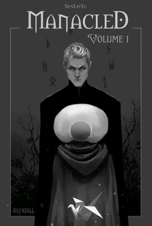 Manacled by SenLinYu (Volume 1)