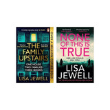 The family upstairs + None of this is true by Lisa jewell