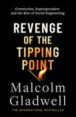 Revenge of the Tipping Point: Overstories, Superspreaders and the Rise of Social Engineering
Book by Malcolm Gladwell