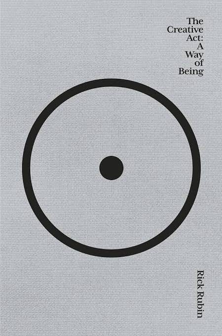 The Creative Act: A Way of Being Book by Rick Rubin