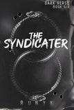 The Syndicater (Dark Verse, #6) by RuNyx