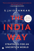 The India Way: Strategies for an Uncertain World Book by S. Jaishankar