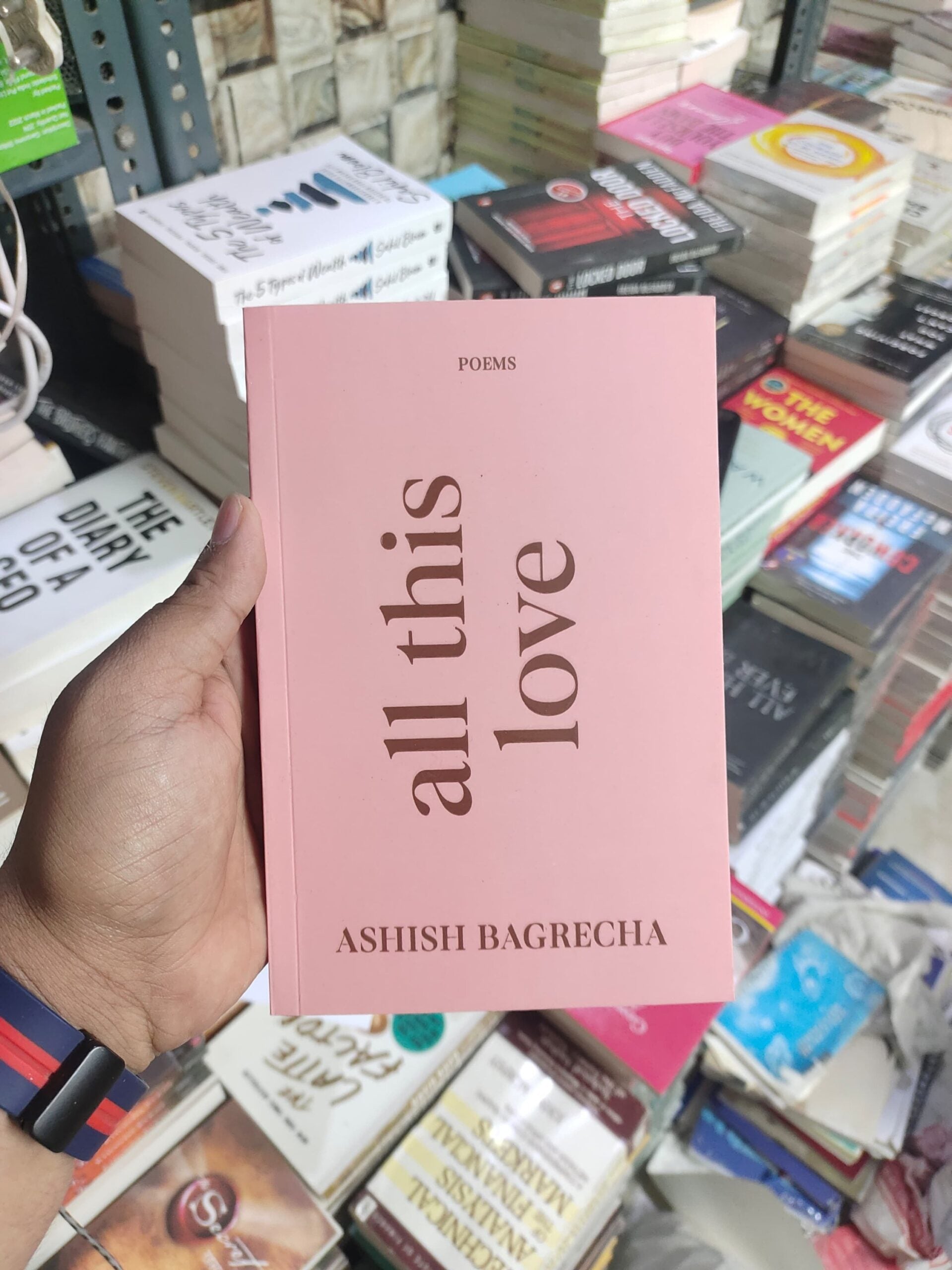 All This Love by Ashish Bagrecha