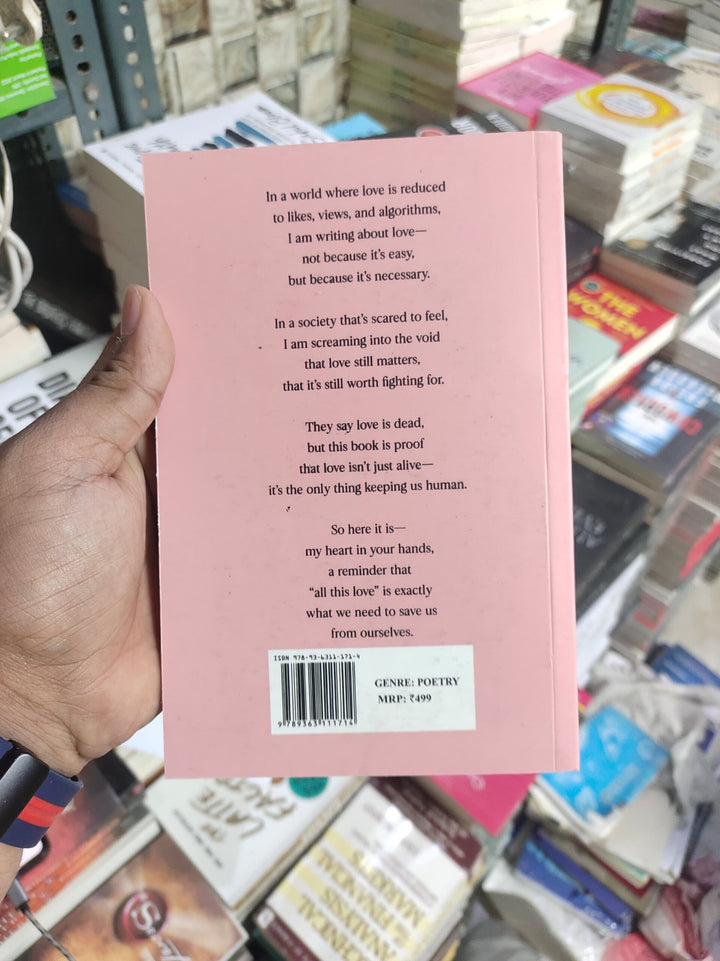 All This Love by Ashish Bagrecha