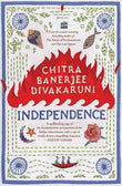Independence Novel by Chitra Banerjee Divakaruni