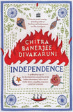 Independence Novel by Chitra Banerjee Divakaruni