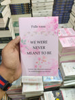 We Were Never Meant to be: Loving You was Not Enough by Palle Vasu