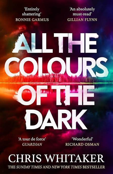 All the Colors of the Dark by Chris Whitaker