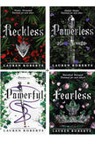 Powerless series by Lauren Roberts (Powerless + Reckless + Powerful + Fearless) Premium Quality
