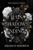 Rain of Shadows and Endings (The Legacy Series) by Melissa K. Roehrich