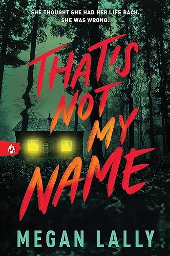 That's Not My Name - Megan Lally (Thriller)