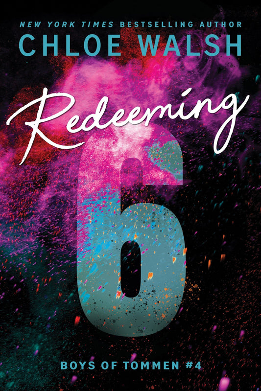 Redeeming 6 (Boys of Tommen, #4) by Chloe Walsh