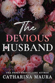 The Devious Husband (The Windsors, #6) by Catharina Maura