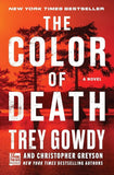 The Color of Death: A Novel Book by Christopher Greyson and Trey Gowdy