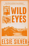 Wild Eyes (Rose Hill, #2) by Elsie Silver