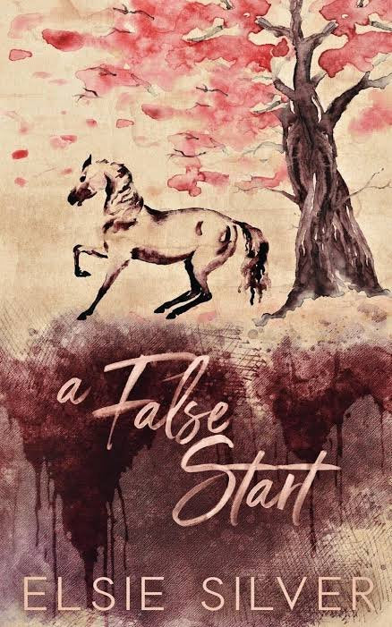 A False Start (Gold Rush Ranch, #4) by Elsie Silver