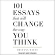 101 Essays That Will Change the Way You Think Book by Brianna Wiest