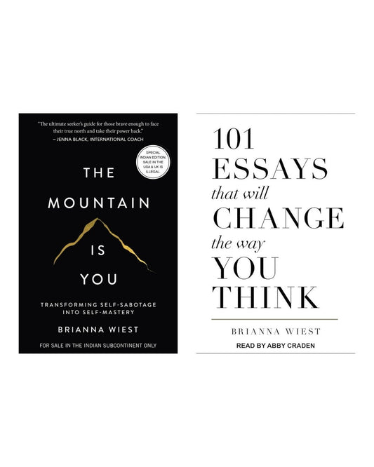 Mountain is you + 101 Essays That Will Change the Way You think : 2 Books by Brianna Wiest